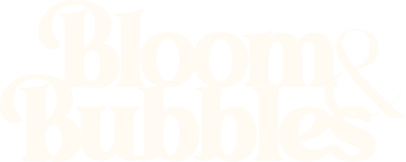 Bloom & Bubbles